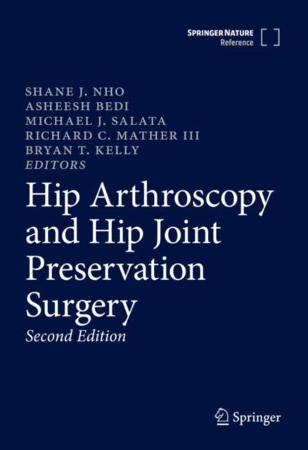 Book cover of: Hip Arthroscopy and Hip Joint Preservation Surgery. By: Shane J. Nho