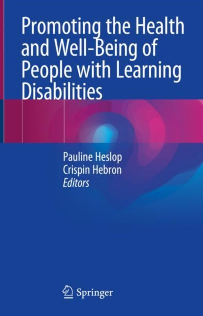Book cover of: Promoting the Health and Well-Being of People with Learning Disabilities. By: Pauline Heslop