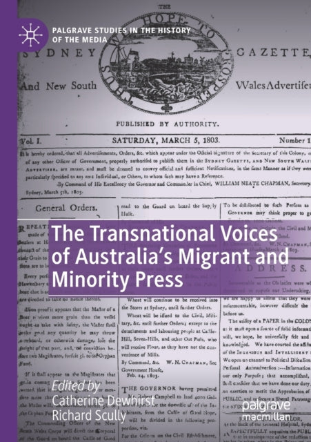 Book cover of: Transnational Voices of Australia’s Migrant and Minority Press. By: Catherine Dewhirst