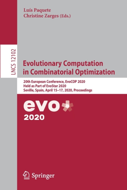 Book cover of: Evolutionary Computation in Combinatorial Optimization. By: Luís Paquete