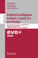 Book cover of: Artificial Intelligence in Music, Sound, Art and Design. By: Juan Romero
