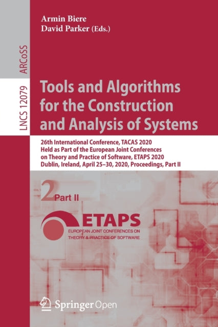 Book cover of: Tools and Algorithms for the Construction and Analysis of Systems. By: Armin Biere