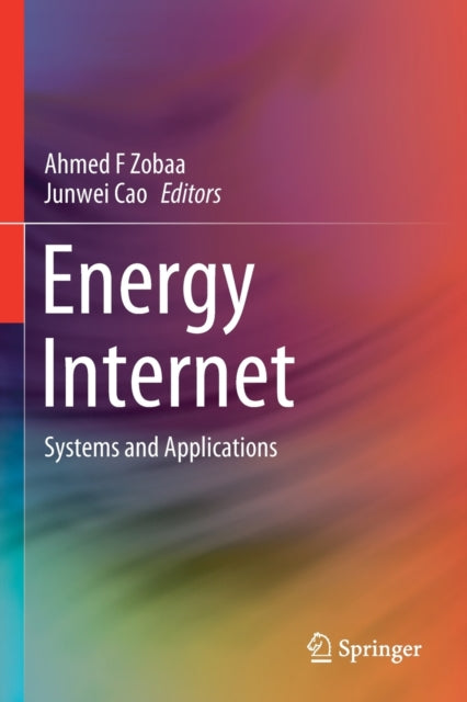 Book cover of: Energy Internet. By: Ahmed F. Zobaa