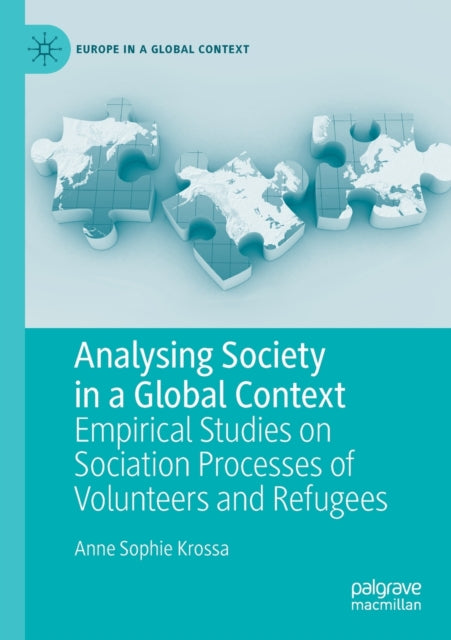 Book cover of: Analysing Society in a Global Context. By: Anne Sophie Krossa