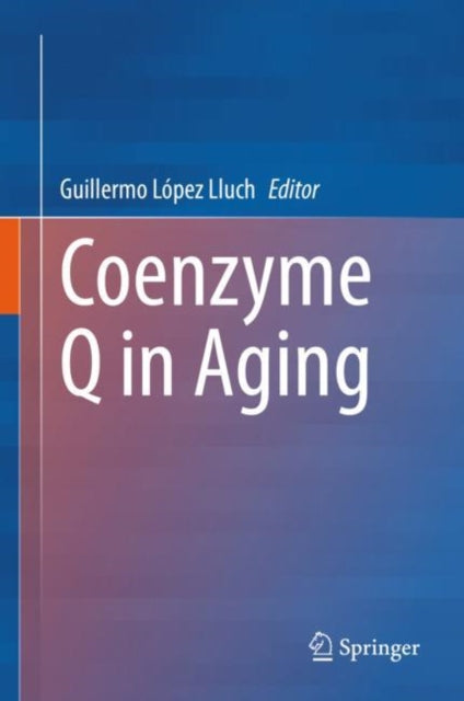 Book cover of: Coenzyme Q in Aging. By: Guillermo López Lluch
