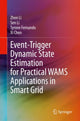 Book cover of: Event-Trigger Dynamic State Estimation for Practical WAMS Applications in Smart Grid. By: Zhen Li