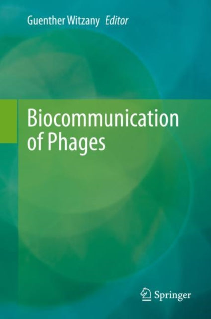 Book cover of: Biocommunication of Phages. By: Guenther Witzany