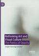 Book cover of: Rethinking Art and Visual Culture. By: Asbjø Skarsvåg Grønstad