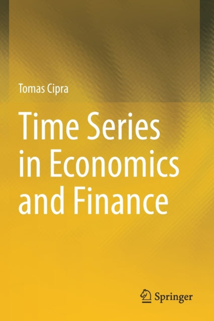 Book cover of: Time Series in Economics and Finance. By: Tomas Cipra