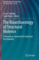 Book cover of: Bioarchaeology of Structural Violence. By: Lori A. Tremblay