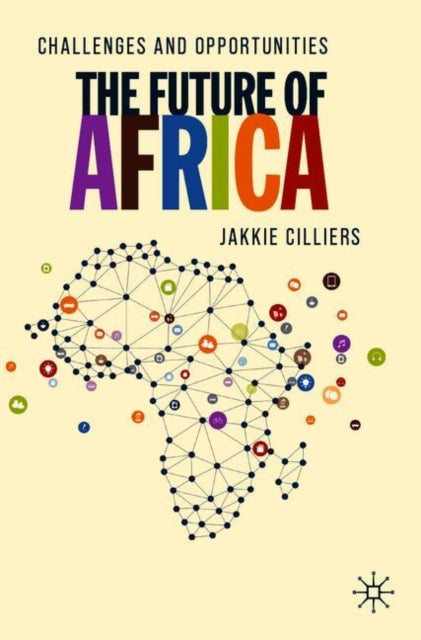 Book cover of: Future of Africa. By: Jakkie Cilliers