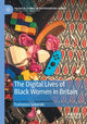 Book cover of: Digital Lives of Black Women in Britain. By: Francesca Sobande