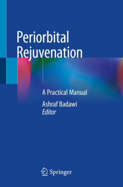 Book cover of: Periorbital Rejuvenation. By: Ashraf Badawi