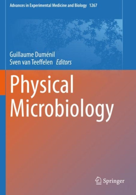Book cover of: Physical Microbiology. By: Guillaume Duménil