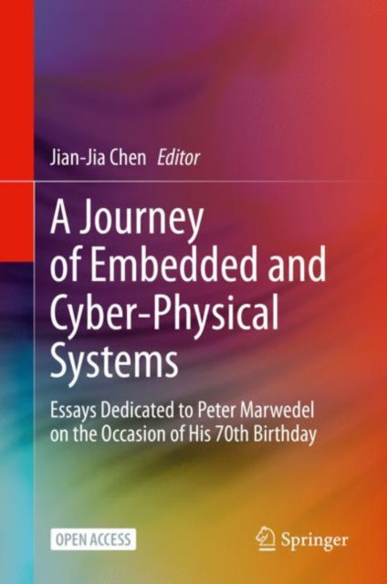 Book cover of: Journey of Embedded and Cyber-Physical Systems. By: Jian-Jia Chen