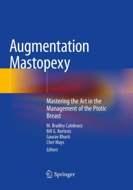 Book cover of: Augmentation Mastopexy. By: M. Bradley Calobrace