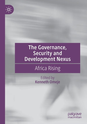 The Governance, Security and Development Nexus