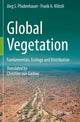 Book cover of: Global Vegetation. By: Jörg S. Pfadenhauer
