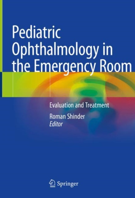Book cover of: Pediatric Ophthalmology in the Emergency Room. By: Roman Shinder