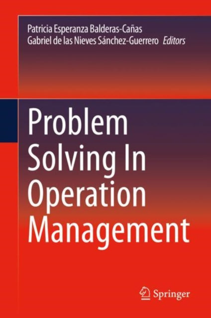 Book cover of: Problem Solving In Operation Management. By: Patricia Esperanza Balderas-Cañas