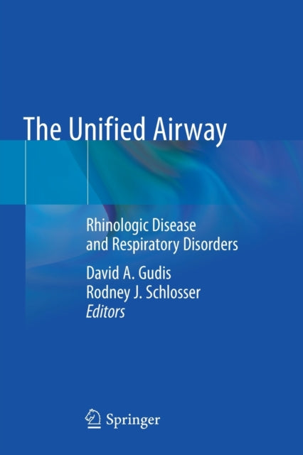 Book cover of: Unified Airway. By: David A. Gudis
