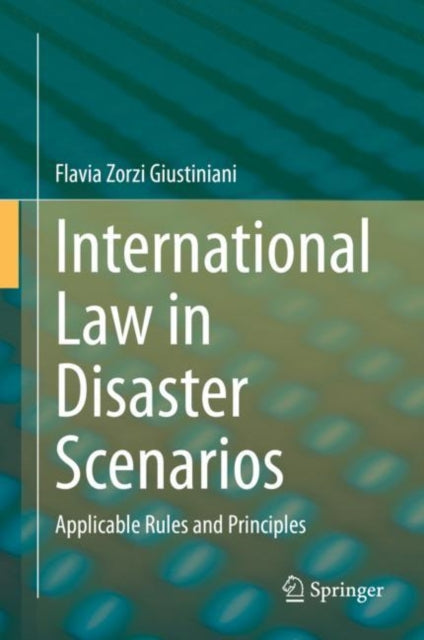 Book cover of: International Law in Disaster Scenarios. By: Flavia Zorzi Giustiniani