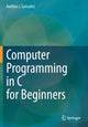 Book cover of: Computer Programming in C for Beginners. By: Avelino J. Gonzalez