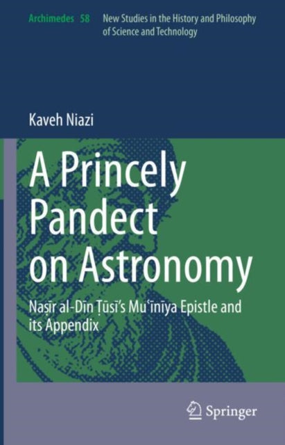 Book cover of: Princely Pandect on Astronomy. By: Kaveh Niazi