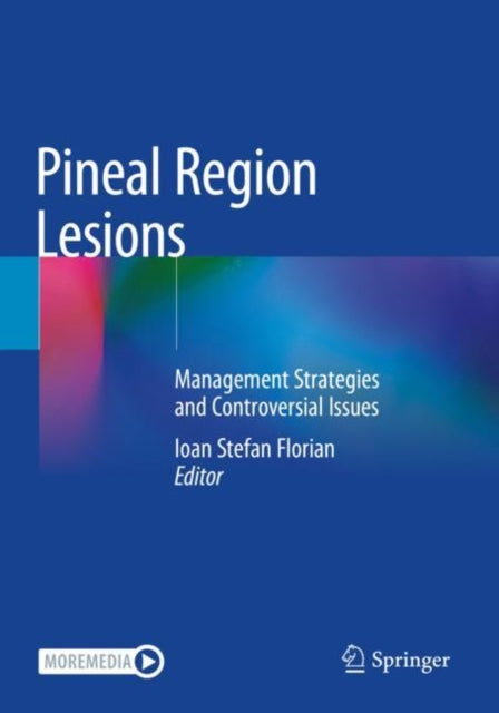 Book cover of: Pineal Region Lesions. By: Ioan Stefan Florian