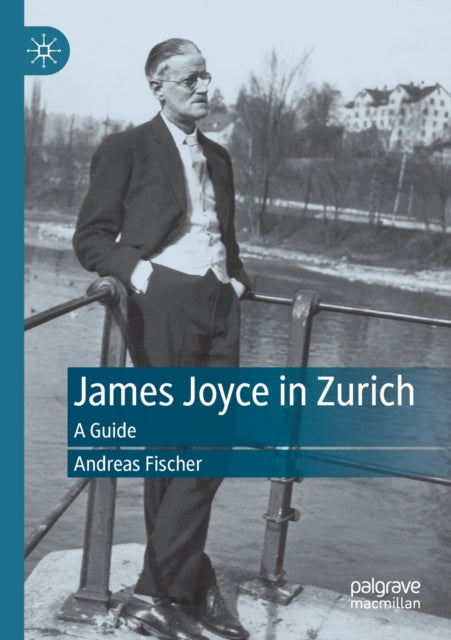 Book cover of: James Joyce in Zurich. By: Andreas Fischer