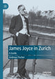 Book cover of: James Joyce in Zurich. By: Andreas Fischer