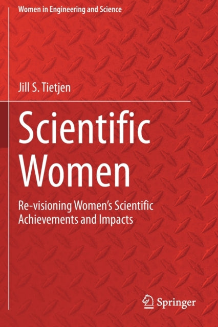 Book cover of: Scientific Women. By: Jill S. Tietjen