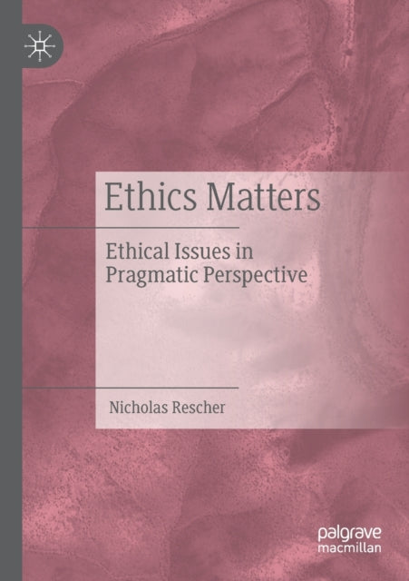 Book cover of: Ethics Matters. By: Nicholas Rescher