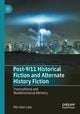 Book cover of: Post-9/11 Historical Fiction and Alternate History Fiction. By: Pei-Chen Liao