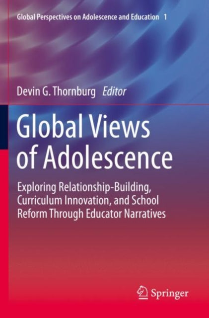 Book cover of: Global Views of Adolescence. By: Devin G. Thornburg