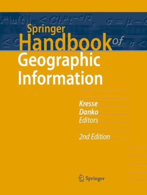 Book cover of: Springer Handbook of Geographic Information. By: Wolfgang Kresse