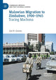 Book cover of: Malawian Migration to Zimbabwe, 1900–1965. By: Zoë R. Groves