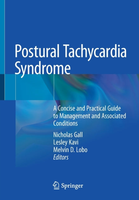 Book cover of: Postural Tachycardia Syndrome. By: Nicholas Gall