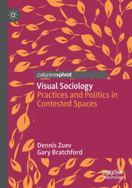 Book cover of: Visual Sociology. By: Dennis Zuev