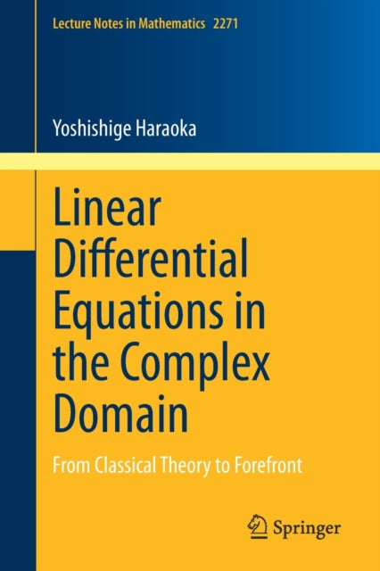 Book cover of: Linear Differential Equations in the Complex Domain. By: Yoshishige Haraoka