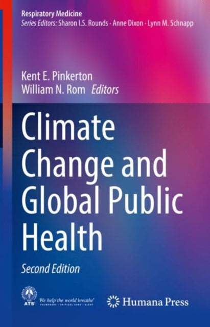 Book cover of: Climate Change and Global Public Health. By: Kent E. Pinkerton