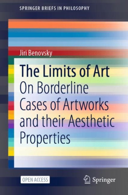 Book cover of: Limits of Art. By: Jiri Benovsky