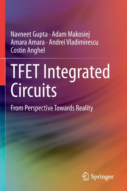 Book cover of: TFET Integrated Circuits. By: Navneet Gupta