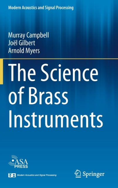 Book cover of: Science of Brass Instruments. By: Murray Campbell