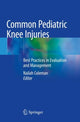Book cover of: Common Pediatric Knee Injuries. By: Nailah Coleman
