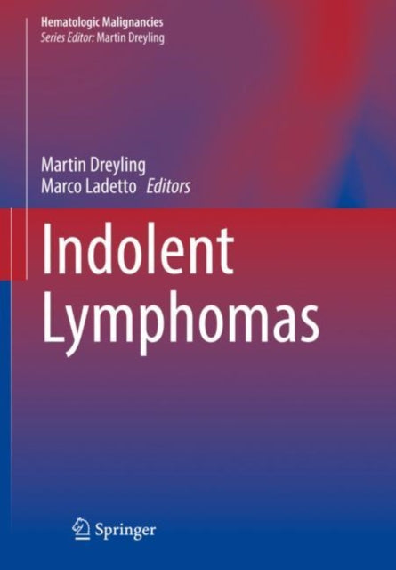 Book cover of: Indolent Lymphomas. By: Martin Dreyling