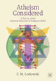 Book cover of: Atheism Considered. By: C. M. Lorkowski
