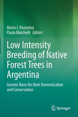 Low Intensity Breeding of Native Forest Trees in Argentina
