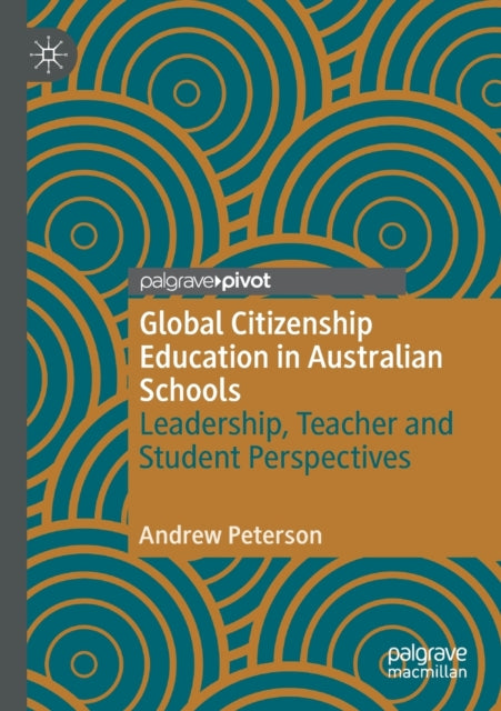 Book cover of: Global Citizenship Education in Australian Schools. By: Andrew Peterson