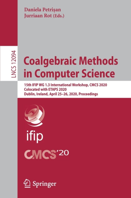 Book cover of: Coalgebraic Methods in Computer Science. By: Daniela Petrişan
